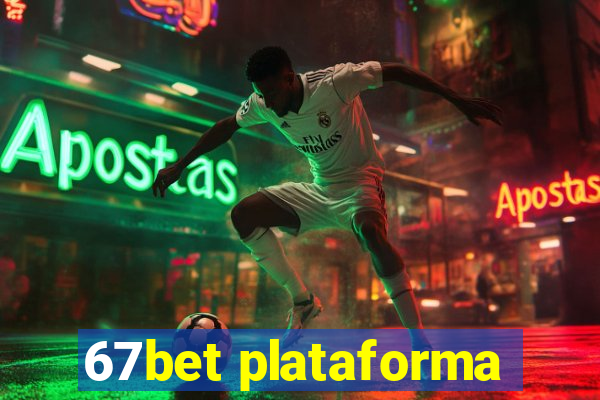 67bet plataforma